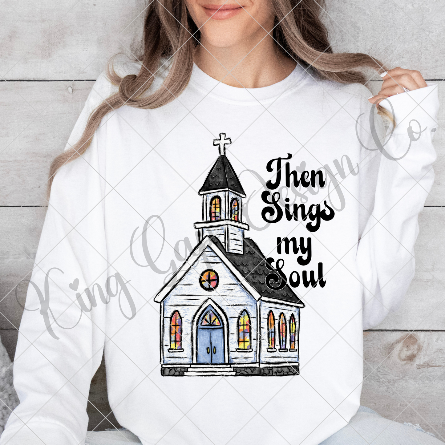 Christian Sublimation Design With Church | Then Sings My Soul PNG | Hymn Lyrics Shirt | Jesus T-Shirt | Jesus Tumbler | Christian Digital Download PNG