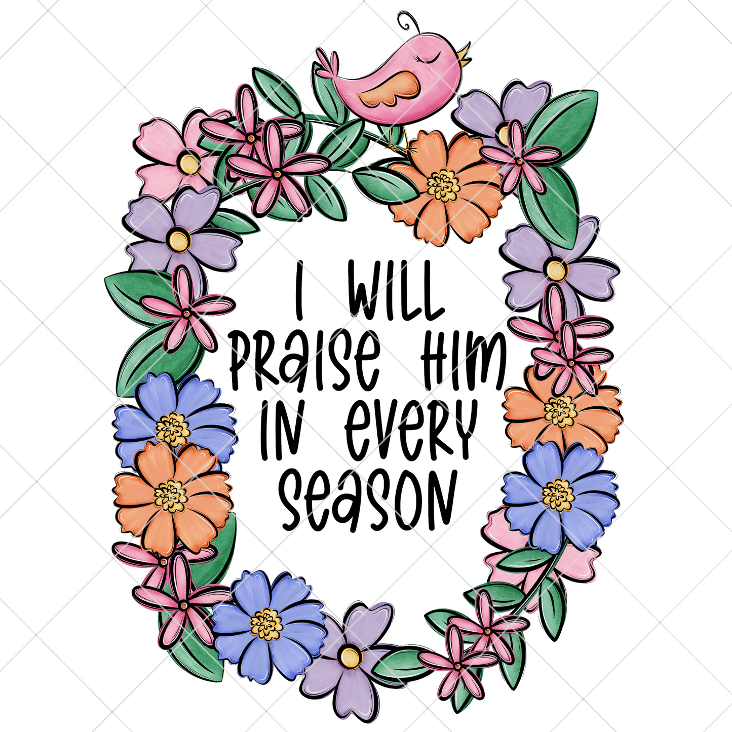 Praise Him | Ready To Print Sublimation File | High Resolution, 300 DPI Image | Original Design