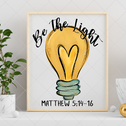 Be The Light Wall Art | Ready To Print, Suitable For Framing | High Resolution, 300 DPI Image | Original Design