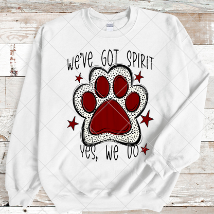 We've Got Spirit Burgundy| Maroon | Crimson | Paw Print | Wildcats | Bearcats | Bobcats | Jaguars | Bulldogs | School Spirit For Sublimation Or DTF