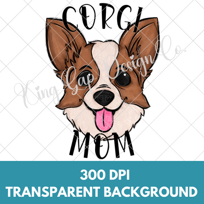 Corgi Mom PNG For Making T-Shirts, Tumblers, Mugs, And More | Cute Shirt For Dog Mom |High Resolution, 300 DPI, Transparent Background