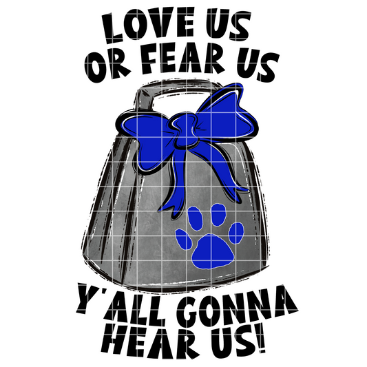 Love Us Or Fear Us Cowbell PNG | Shirt For Football Fan | Cute Cow Bell Shirt Design For Sublimation Or DTF | High Resolution, Transparent Background