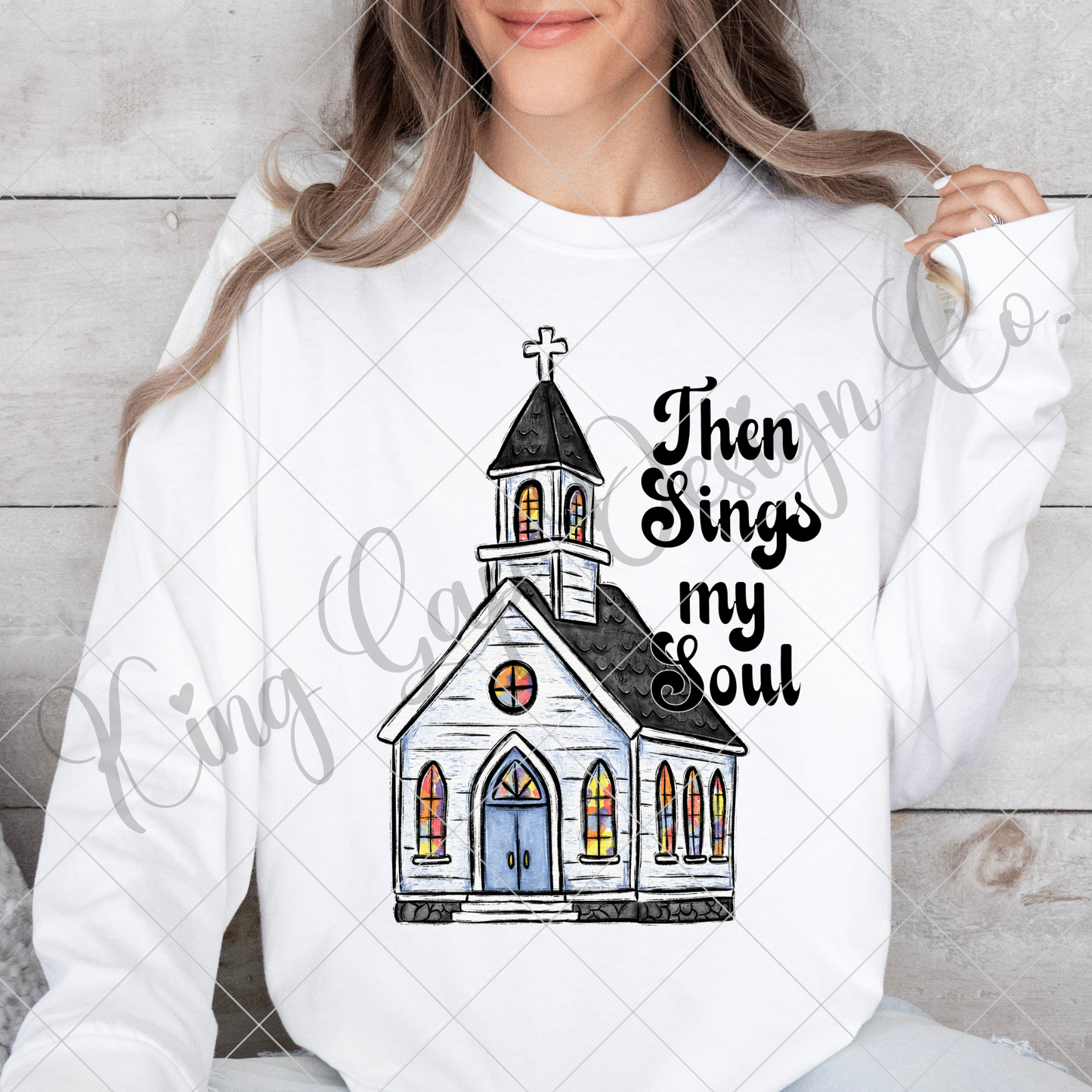 Christian Sublimation Design With Church Then Sings My Soul PNG Hymn Lyrics Shirt Jesus T-Shirt Jesus Tumbler Christian Digital Download PNG