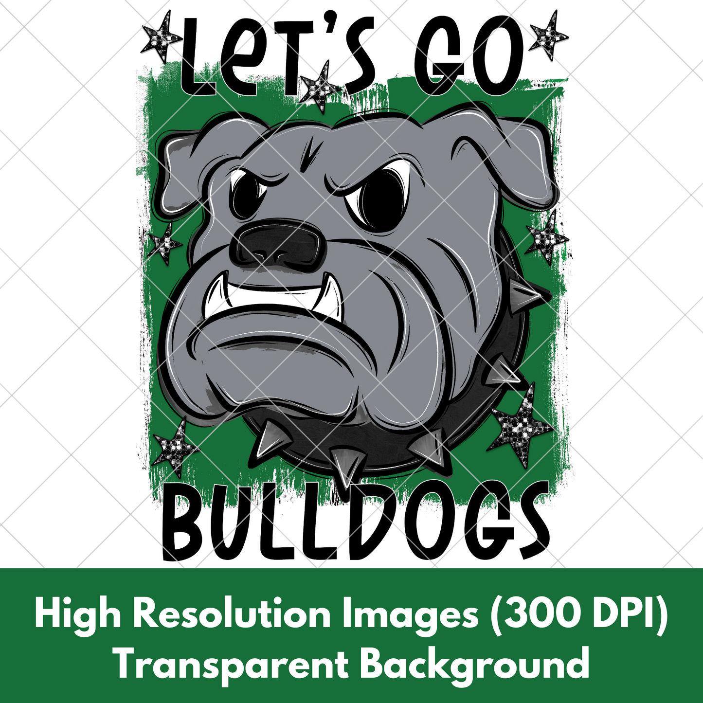 Bulldogs Sublimation PNG For Making T-Shirts, Sweatshirts, Tumblers, Mugs And More | Go Dawgs |Green School Colors| Also Suitable For DTF | High Resolution Image | Bulldog Pride | Bulldog Spirit