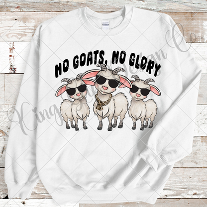 No Goats No Glory | Cute Goat PNG For Sublimation, DTF | Make Stickers, T-Shirts, Tumblers, Mugs, Dishtowels And More | Funny Goat Shirt | High Resolution, 300 DPI | Transparent Background