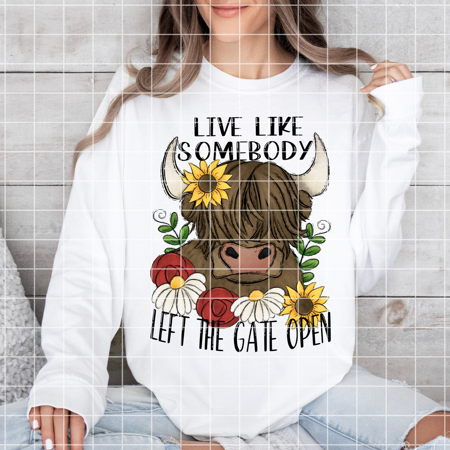 Live Life Like Somebody Left The Gate Open | Highland Cow Shirt Design | T-Shirt PNG | Funny Design For Sublimation Or DTF To Make Shirts, Tumblers, Stickers, Dish Towels