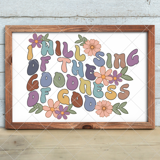 Goodness Of God | Print On Demand | Wall Art | Suitable For Framing | Retro Letters | Floral PNG | Christian Gift For Her