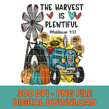 The Harvest Is Plentiful Christian T-Shirt For Fall | Matthew 9:37 | Cute Pumpkin Shirt With Tractor And Sunflowers | T-Shirt PNG For Sublimation On Shirts, Mugs, Tumblers |300 DPI