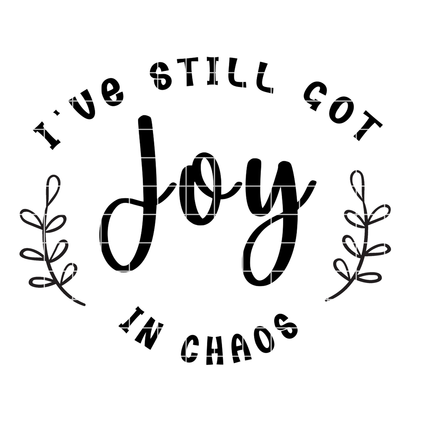 Joy In Chaos Sublimation PNG |Great For Making T-Shirts, Tumblers, Mugs, And More | High Resolution, Will Not Blur Or Pixelate When Enlarged
