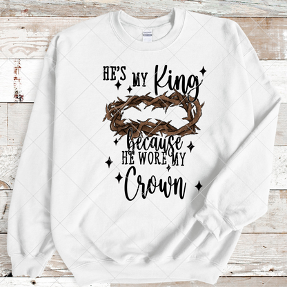 He's My King T-Shirt Design | Christian Shirt Design | King Jesus | Crown Of Thorns PNG For Making T-Shirts, Tumblers, Stickers, Transfers | High Quality Digital Download, 300 DPI With Transparent Background