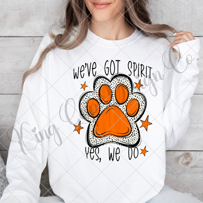 We've Got Spirit | Orange | Wildcats | Bearcats | Bobcats | Jaguars | Bulldogs | School Spirit For Sublimation Or DTF