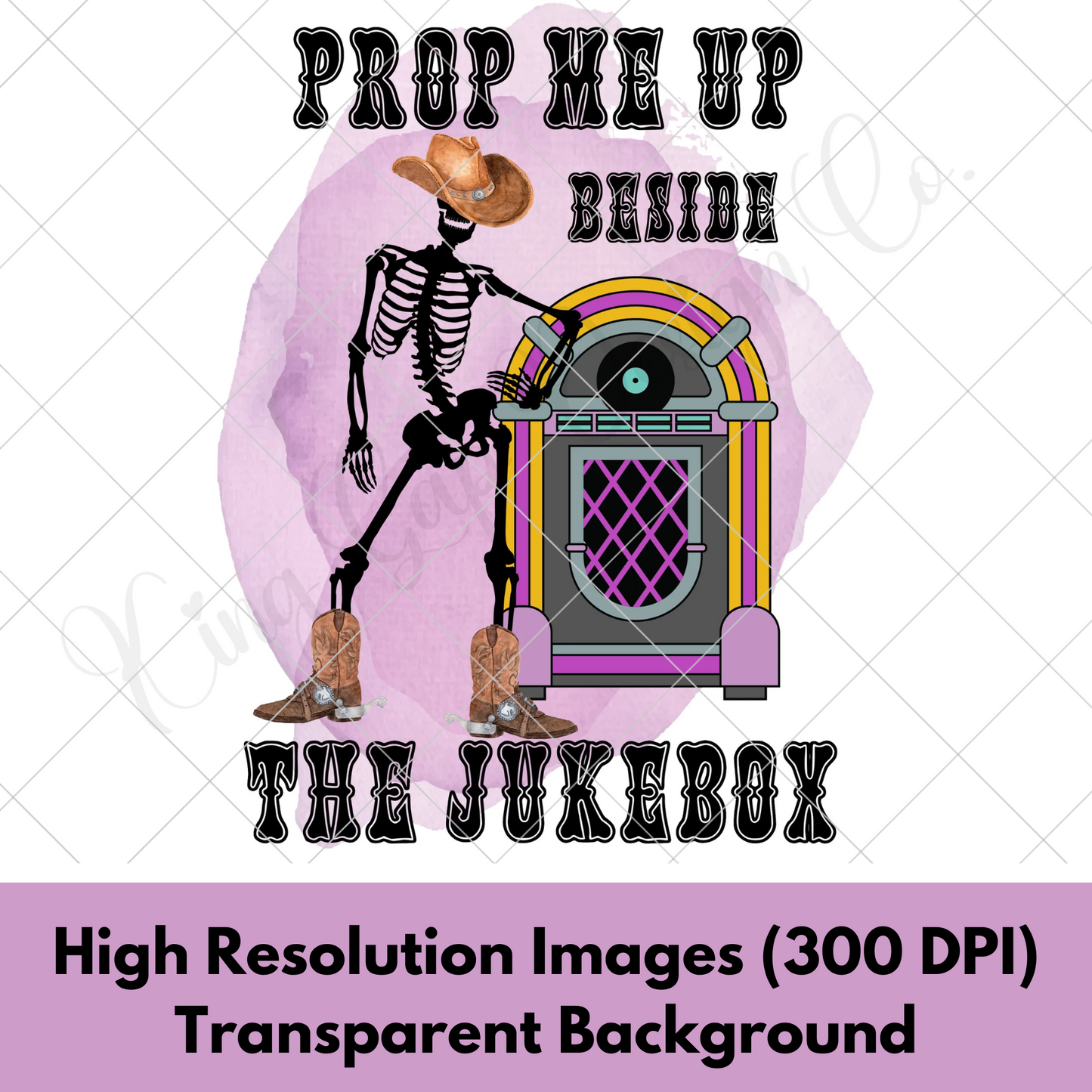 Prop Me Up Beside The Juke Box | Joe Diffie | T-Shirt PNG | Honky Tonk | Western | Country Music | Sublimation | DTF Printing | Original PNG