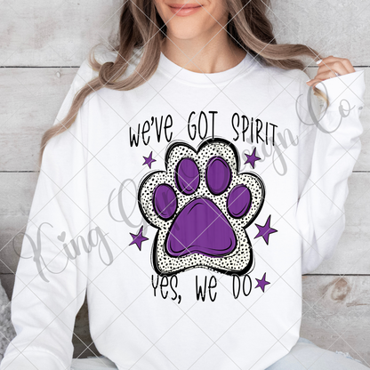 We've Got Spirit | Purple | Wildcats | Bearcats | Bobcats | Jaguars | Bulldogs | School Spirit For Sublimation Or DTF