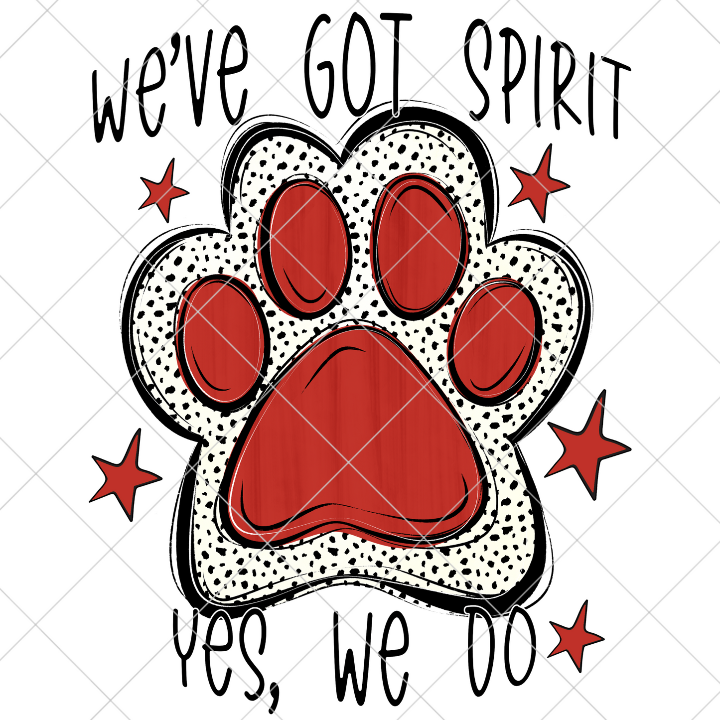 We've Got Spirit | Red | Wildcats | Bearcats | Bobcats | Jaguars | Bulldogs | School Spirit For Sublimation Or DTF