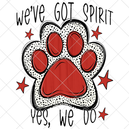 We've Got Spirit | Red | Wildcats | Bearcats | Bobcats | Jaguars | Bulldogs | School Spirit For Sublimation Or DTF