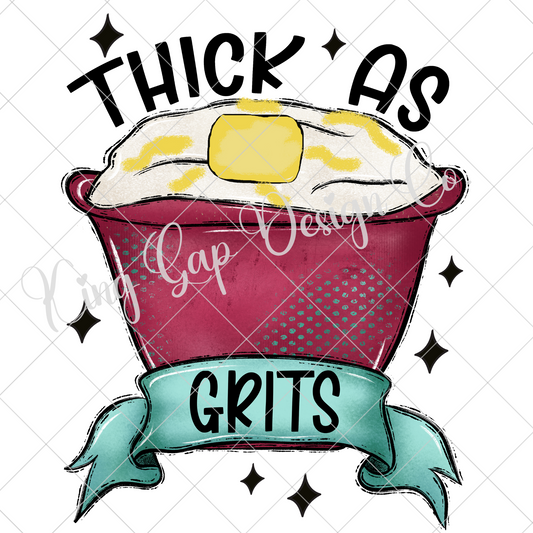 Funny T-Shirt For Women | Thick As Grits Shirt | Cute Big Butt Shirt | Thick Thighs | High Resolution Image With Transparent Background For Shirts, Stickers, DTF, Sublimation, And More