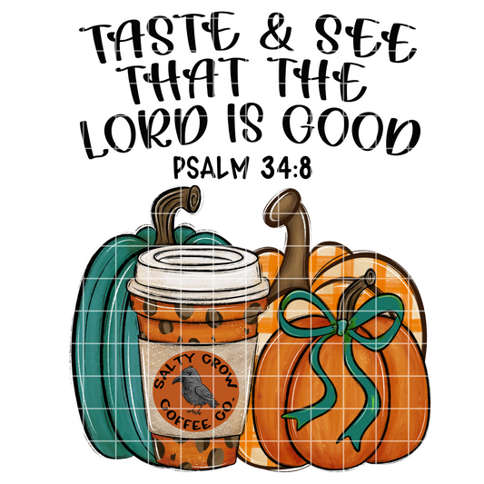 "Taste And See" Psalm 34:8 Christian T-Shirt For Fall | Cute Pumpkin Shirt With Coffee Pumpkin Spice | T-Shirt PNG For Sublimation On Shirts, Mugs, Tumblers |300 DPI