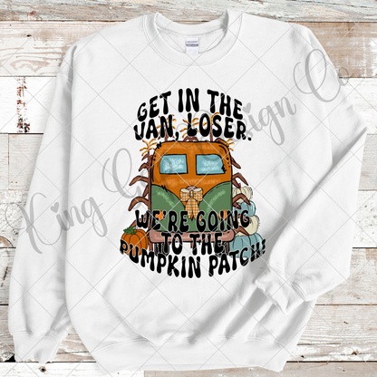 Funny Shirt PNG For Fall | Get In The Van Loser | Going To The Pumpkin Patch |High Resolution, 300 DPI, Transparent Background