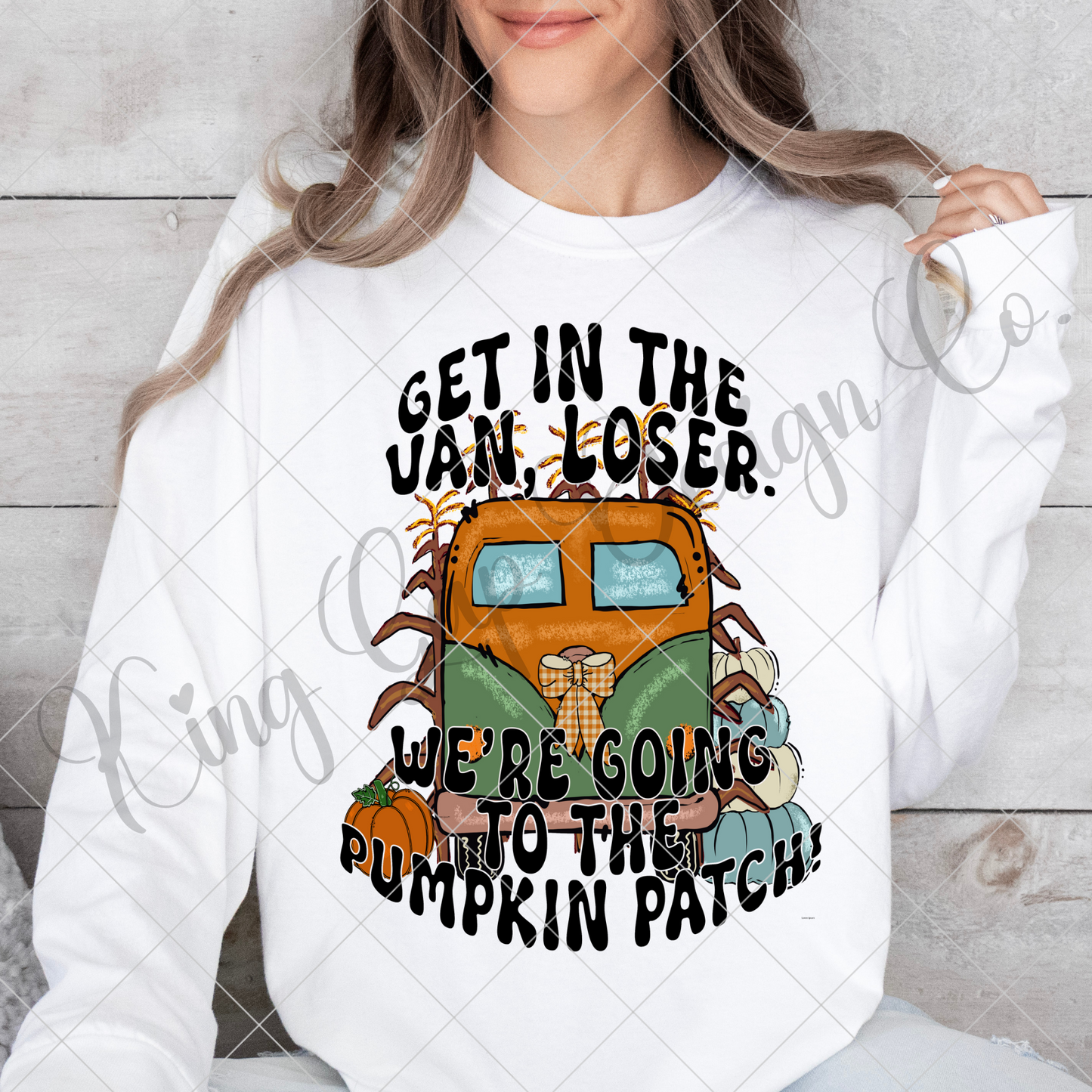 Funny Shirt PNG For Fall | Get In The Van Loser | Going To The Pumpkin Patch |High Resolution, 300 DPI, Transparent Background