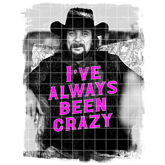 Waylon Jennings PNG For Shirts, Cups, Tumblers | Sublimation Or DTF | Outlaw Country Shirt Design For Sublimation | I've Always Been Crazy | Country Music Concert Shirt