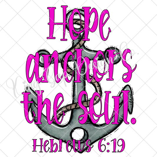 Hope Anchors The Soul | Hebrews PNG Cute Christian PNG For Making Shirts, Tumblers, Mugs And More | Works For Sublimation Or DTF Printing |High Resolution, 300 DPI, Transparent Background