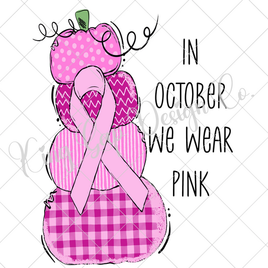 Breast Cancer Awareness Fall Sublimation Design | Pink Pumpkins | In October We Wear Pink | Cute Hand-Drawn Fall Shirt |Breast Cancer Ribbon