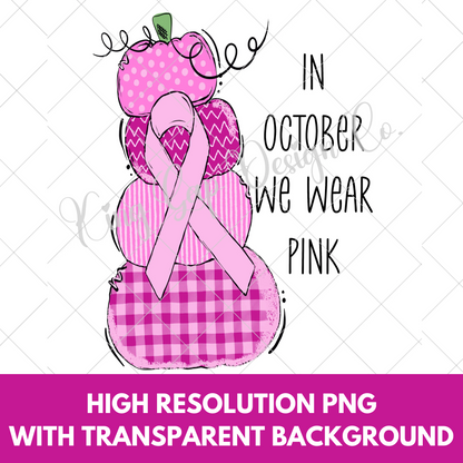 Breast Cancer Awareness Fall Sublimation Design | Pink Pumpkins | In October We Wear Pink | Cute Hand-Drawn Fall Shirt |Breast Cancer Ribbon