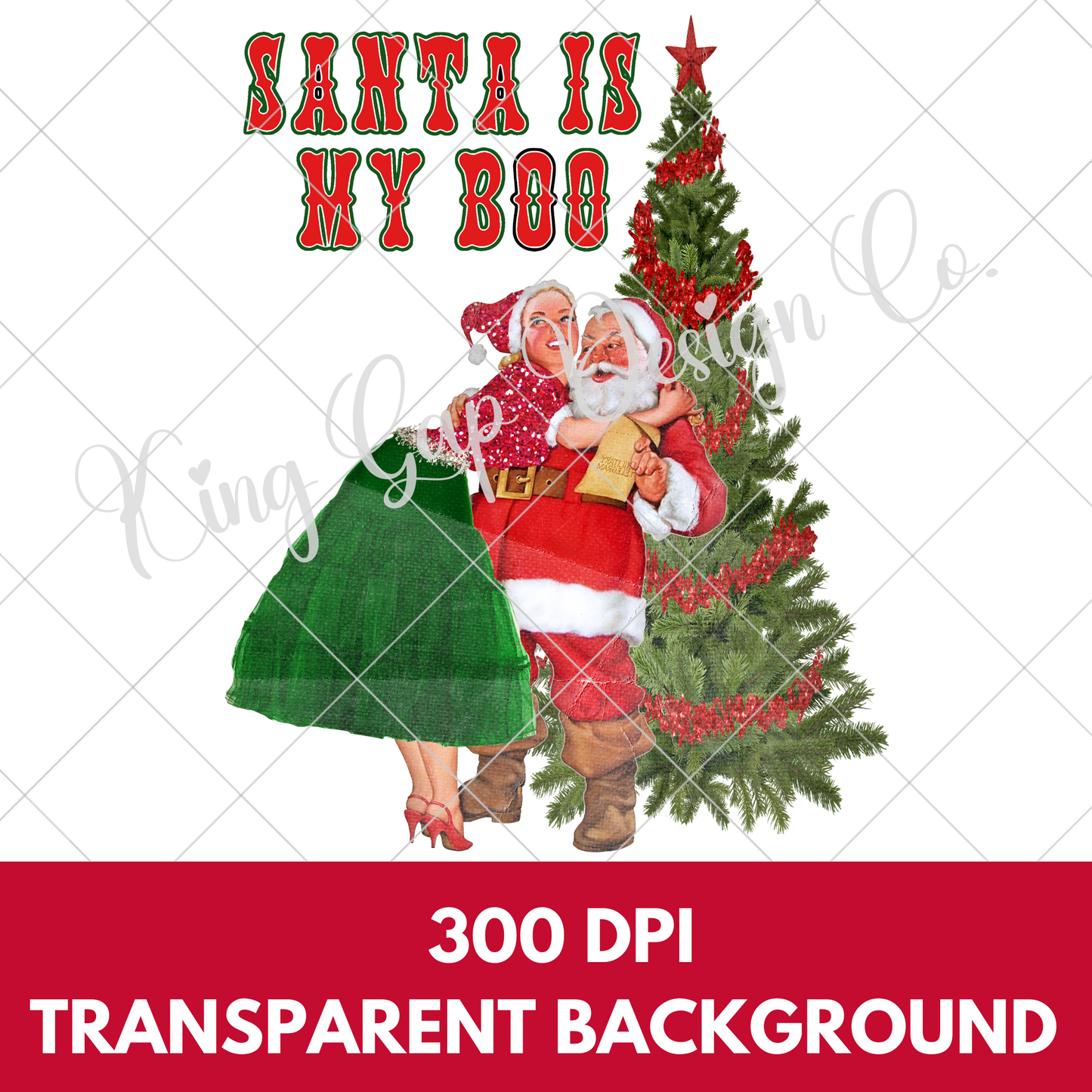 Santa Is My Boo PNG For Sublimation Or DTF | Make T-Shirts, Tumblers, Stickers, Mugs And More | 300 DPI, High Resolution May Be Upsized, Transparent Background