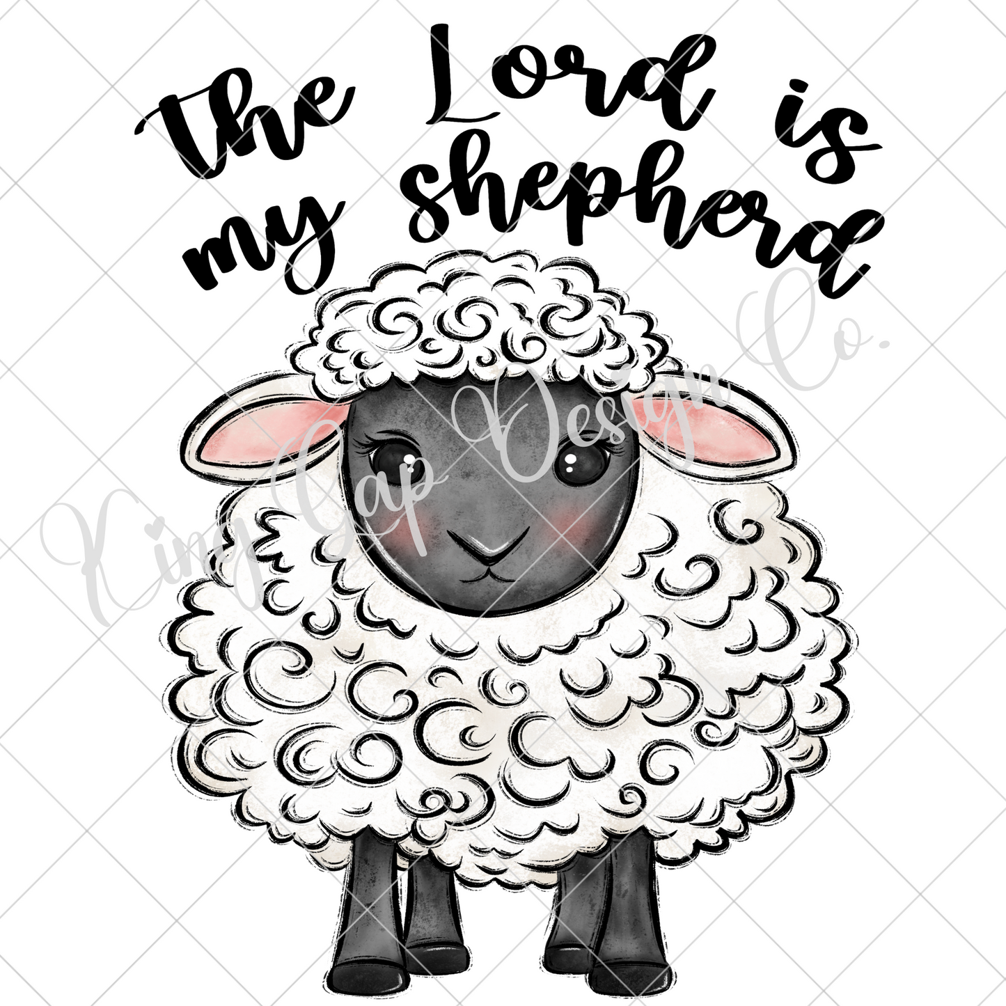 The Lord Is My Shepherd Psalm 23 PNG For Making T-Shirts, Tumblers, Mugs, Stickers, Scrapbooks, Wall Art | High Resolution, 300 DPI Image With Transparent Background