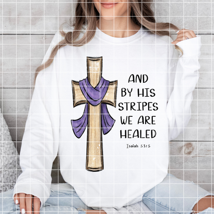 Christian Sublimation Design Isaiah 53:5 T-Shirt PNG Cross Sublimation Design Cross Tumbler Sublimation And By His Stripes We Are Healed PNG